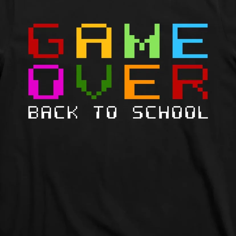 Game Over Back To School T-Shirt