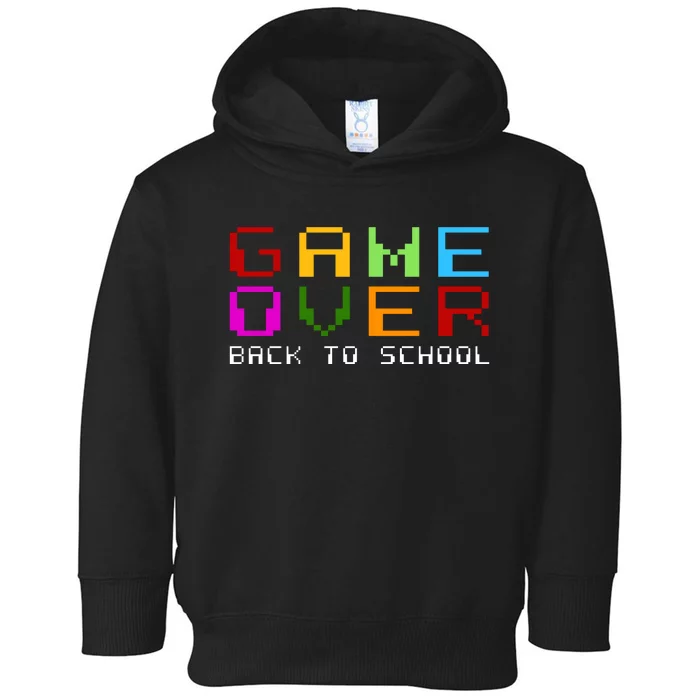 Game Over Back To School Toddler Hoodie