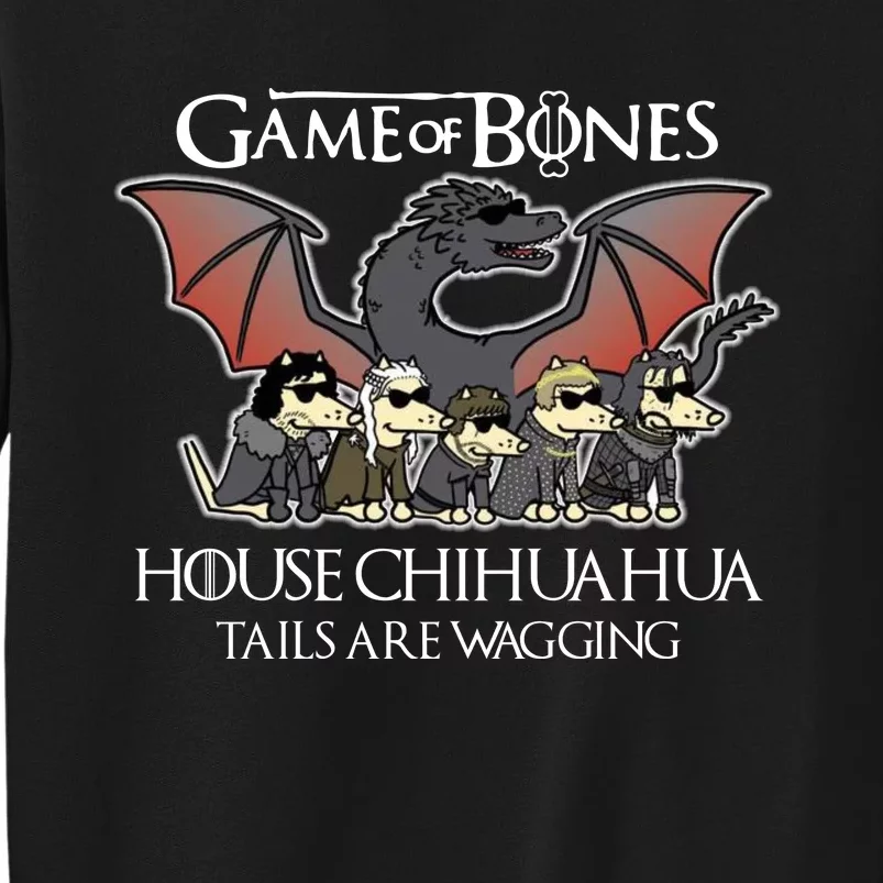 Game Of Bones House Chihuahua Tails Are Wagging Sweatshirt