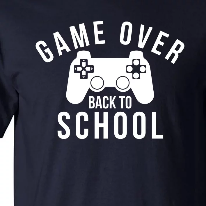 Game Over Back To School Tall T-Shirt