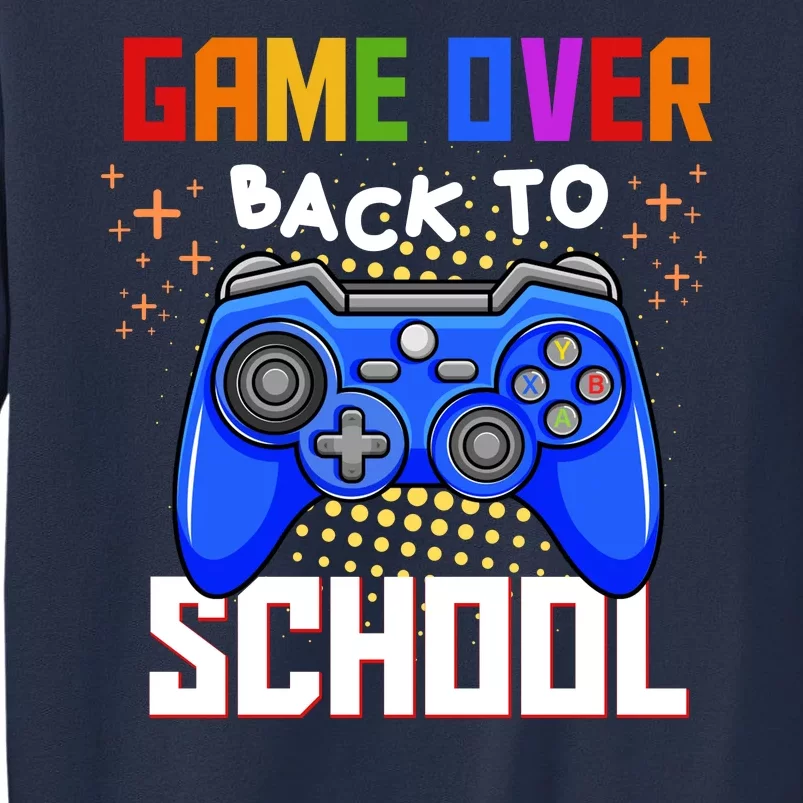 Game Over Back To School Funny Sweatshirt