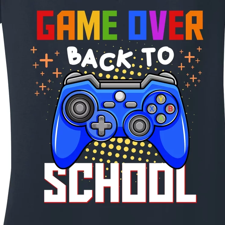 Game Over Back To School Funny Women's V-Neck T-Shirt