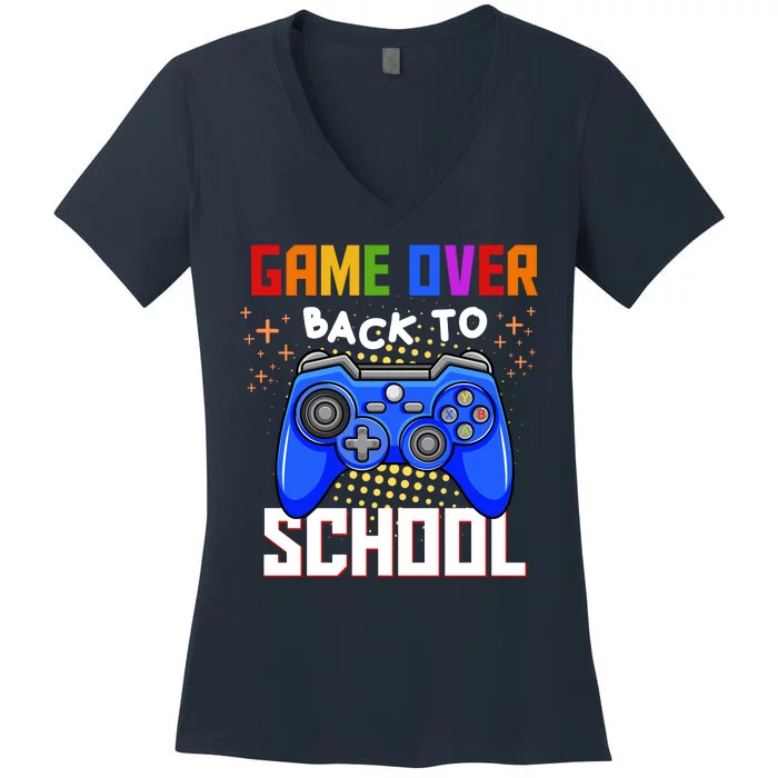 Game Over Back To School Funny Women's V-Neck T-Shirt