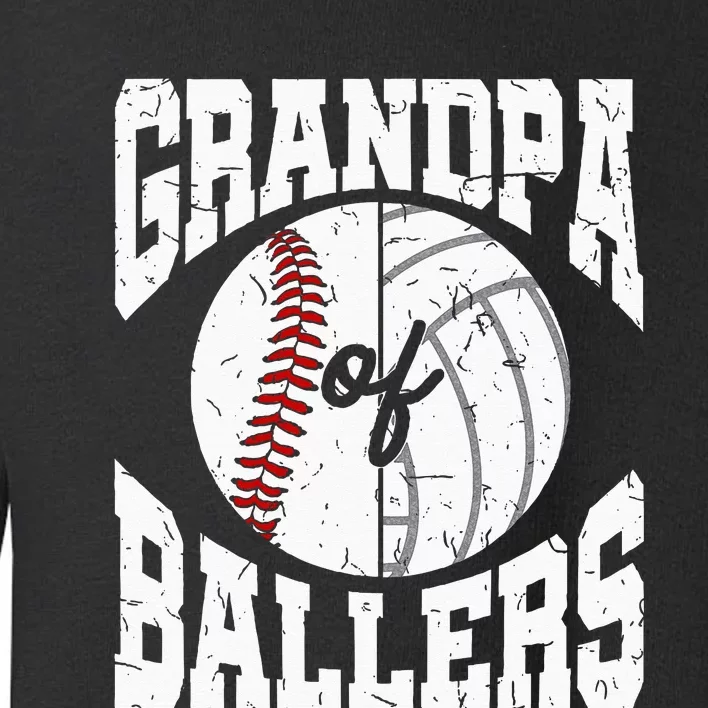 Grandpa Of Ballers Ball Grandfather Volleyball Baseball Toddler Sweatshirt