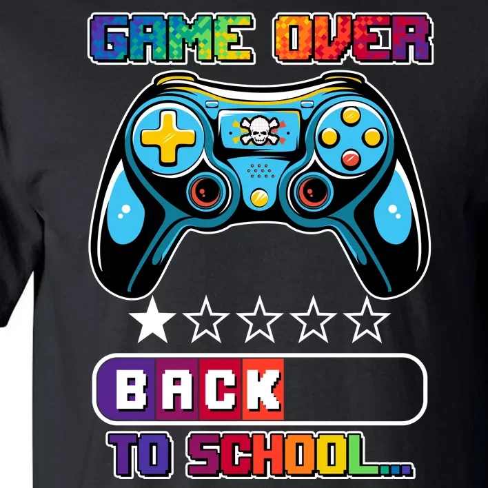 Game Over Back To School Gamer Tall T-Shirt