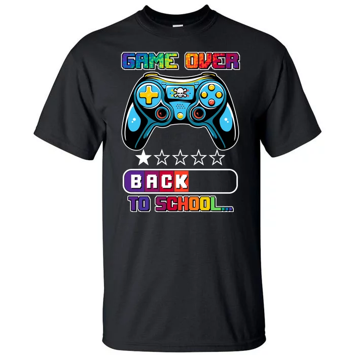 Game Over Back To School Gamer Tall T-Shirt