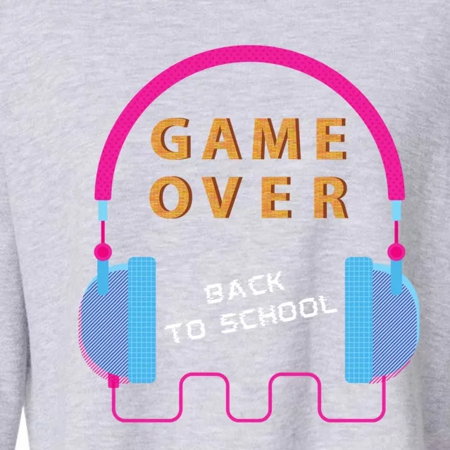 Game Over Back To School Funny Graphic Tee Gamer Teens Great Gift Cropped Pullover Crew