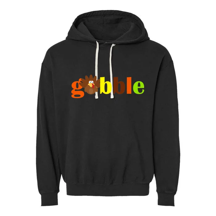 Gobble Cute Turkey Thanksgiving Garment-Dyed Fleece Hoodie