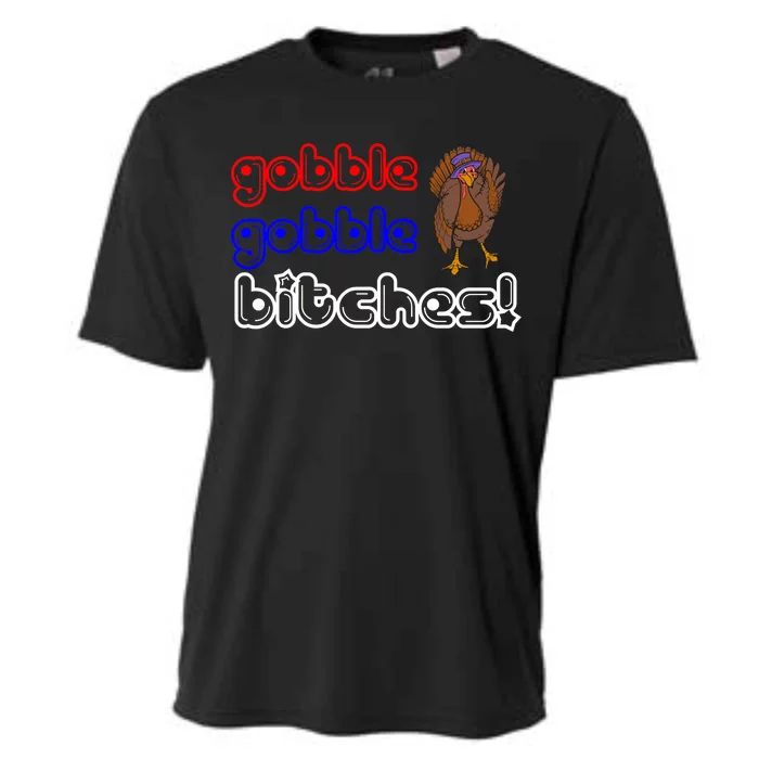 Gobble Gobble Bitches Cooling Performance Crew T-Shirt