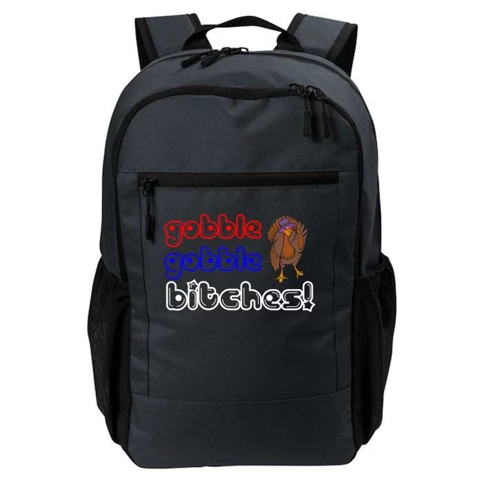 Gobble Gobble Bitches Daily Commute Backpack