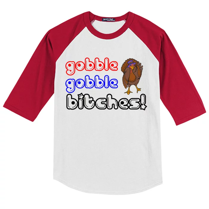 Gobble Gobble Bitches Kids Colorblock Raglan Jersey