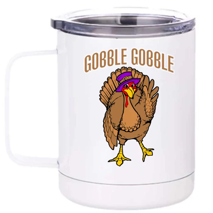 Gobble Gobble Turkey Front & Back 12oz Stainless Steel Tumbler Cup