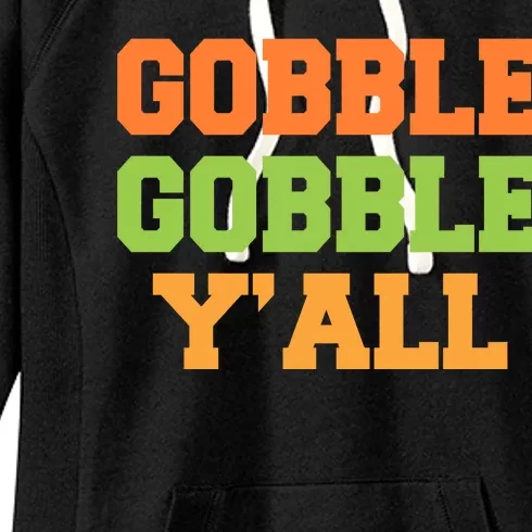 Gobble Gobble Y'All Thanksgiving Women's Fleece Hoodie