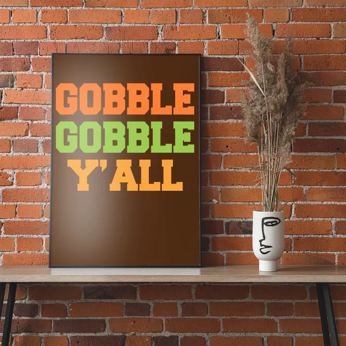 Gobble Gobble Y'All Thanksgiving Poster