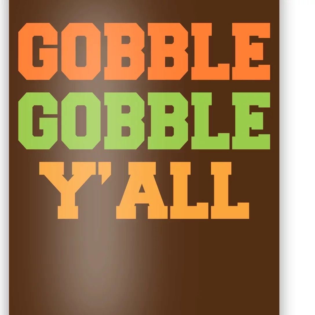 Gobble Gobble Y'All Thanksgiving Poster