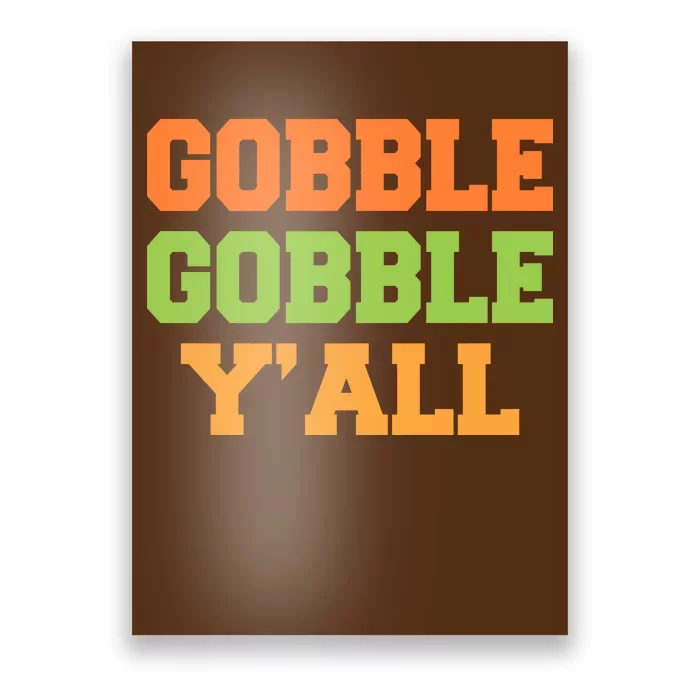 Gobble Gobble Y'All Thanksgiving Poster