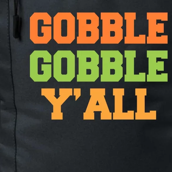 Gobble Gobble Y'All Thanksgiving Daily Commute Backpack