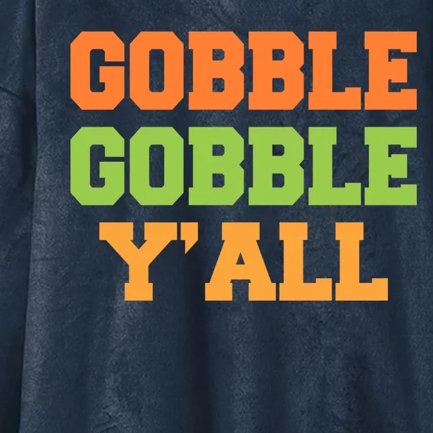 Gobble Gobble Y'All Thanksgiving Hooded Wearable Blanket