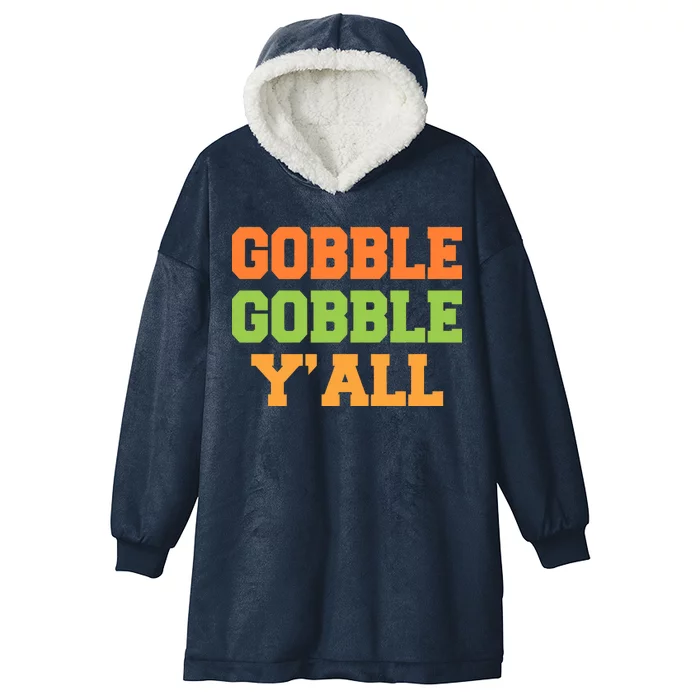 Gobble Gobble Y'All Thanksgiving Hooded Wearable Blanket