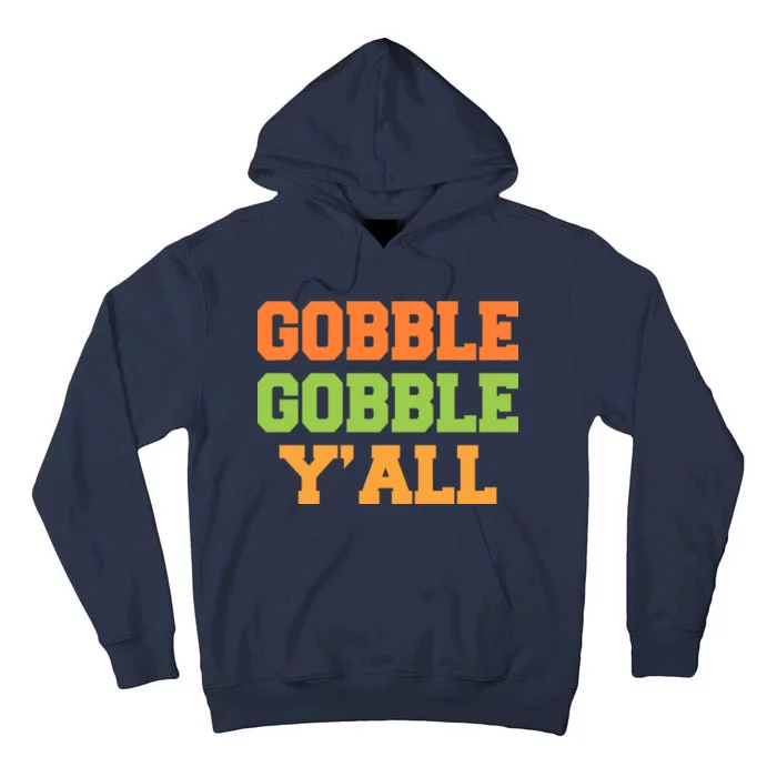 Gobble Gobble Y'All Thanksgiving Tall Hoodie