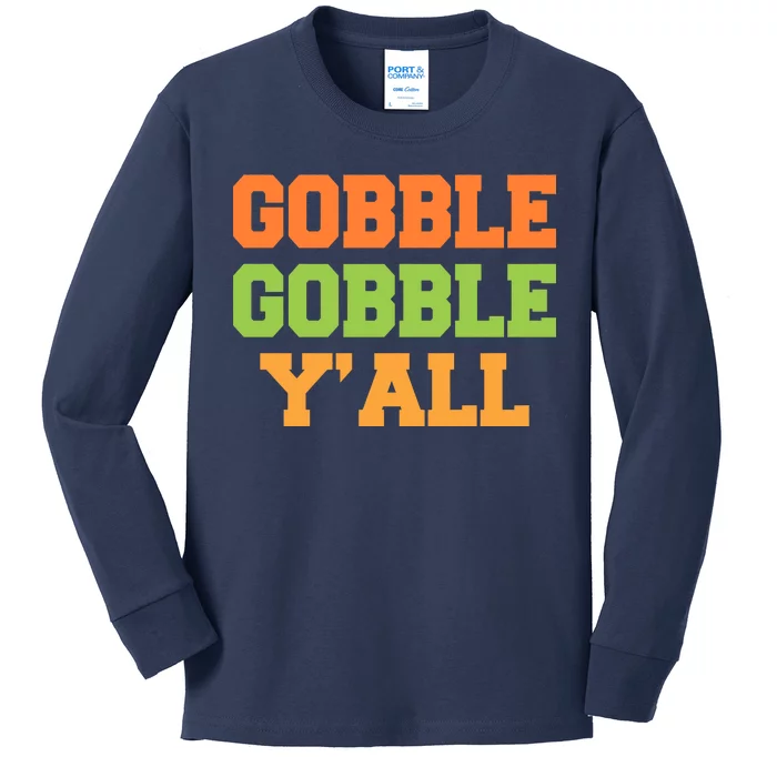 Gobble Gobble Y'All Thanksgiving Kids Long Sleeve Shirt