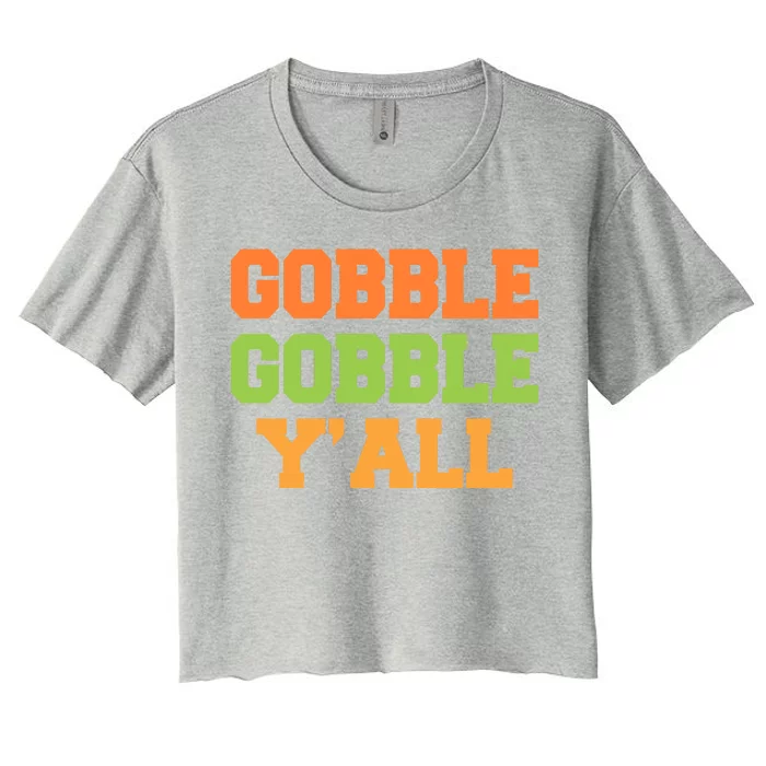 Gobble Gobble Y'All Thanksgiving Women's Crop Top Tee