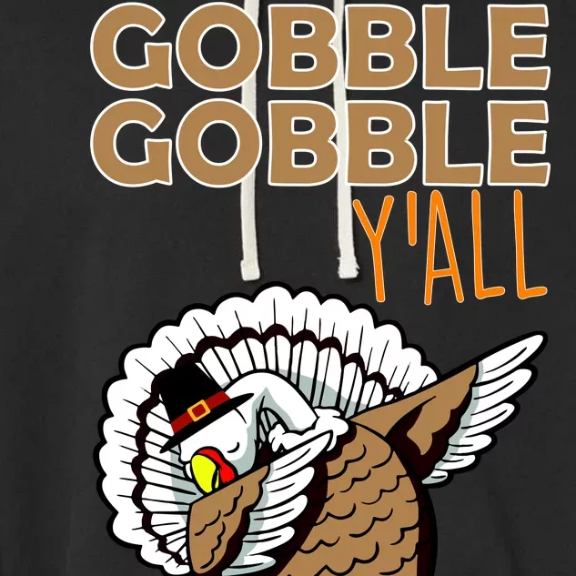 Gobble Gobble Y'all Turkey Garment-Dyed Fleece Hoodie