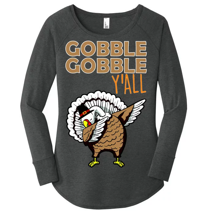 Gobble Gobble Y'all Turkey Women's Perfect Tri Tunic Long Sleeve Shirt