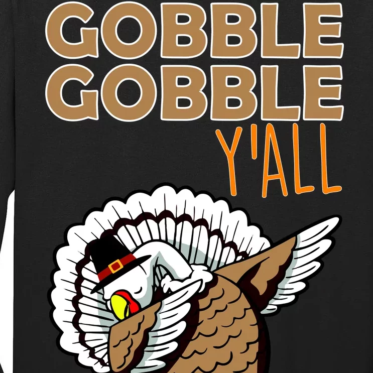 Gobble Gobble Y'all Turkey Tall Long Sleeve T-Shirt