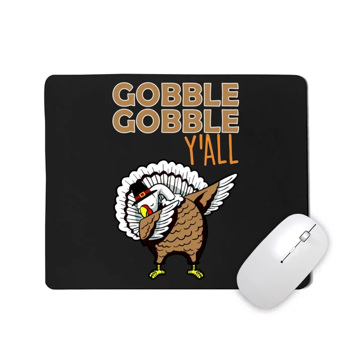 Gobble Gobble Y'all Turkey Mousepad