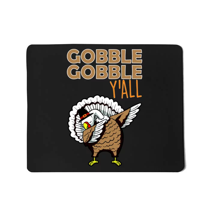 Gobble Gobble Y'all Turkey Mousepad