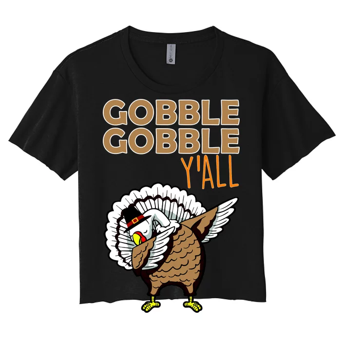 Gobble Gobble Y'all Turkey Women's Crop Top Tee