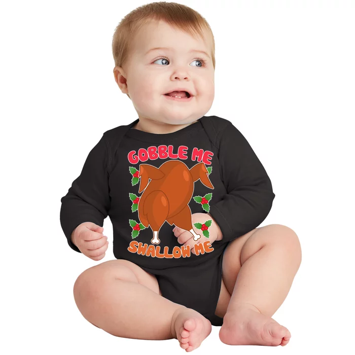 Gobble Me Swallow Me Dancing Turkey Baby Long Sleeve Bodysuit