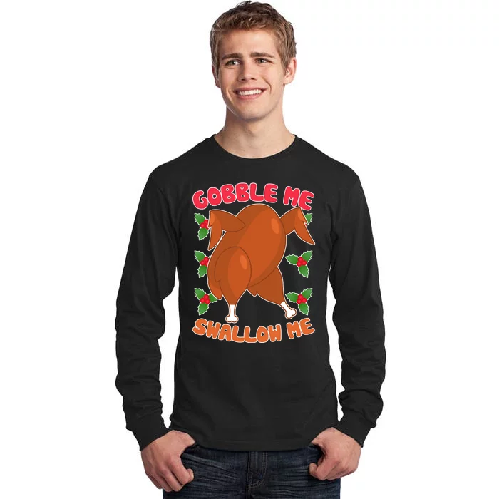 Gobble Me Swallow Me Dancing Turkey Tall Long Sleeve T-Shirt