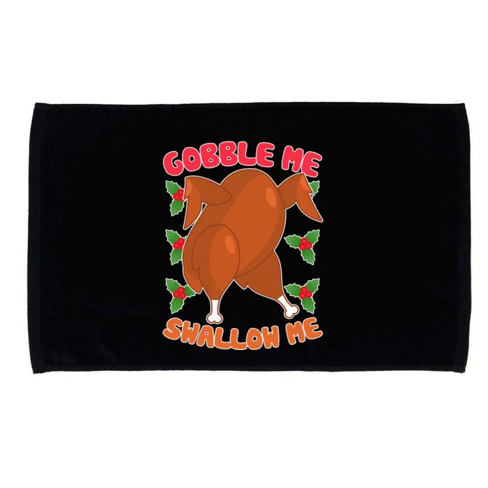 Gobble Me Swallow Me Dancing Turkey Microfiber Hand Towel