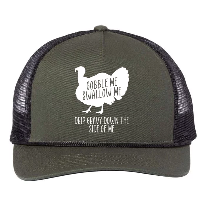 Gobble Me Swallow Me Drip Gravy Down the Side Of Me Retro Rope Trucker Hat Cap