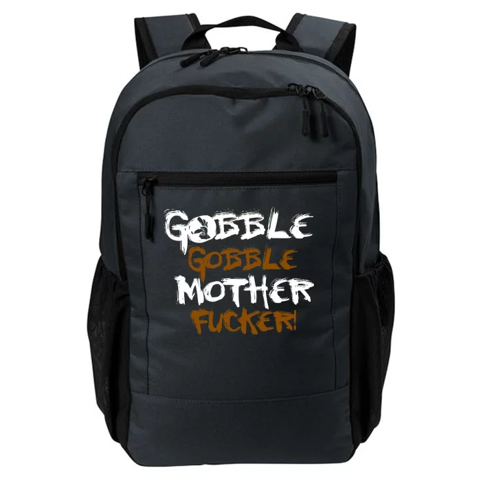 Gobble Mother Fucker Daily Commute Backpack