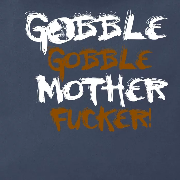 Gobble Mother Fucker Zip Tote Bag