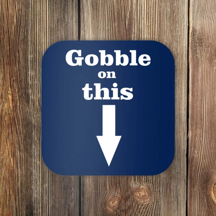 Gobble On This Coaster