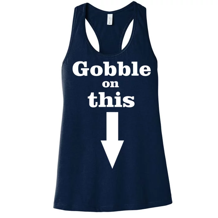 Gobble On This Women's Racerback Tank