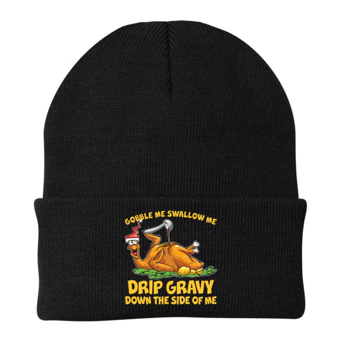 Gobble Swallow Me Drip Gravy Down The Side Of Me Turkey Knit Cap Winter Beanie