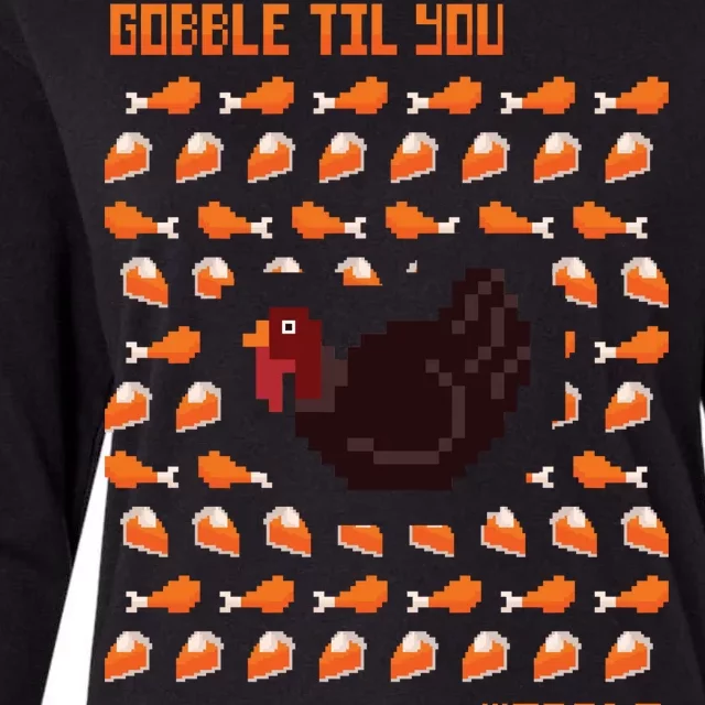 Gobble Til You Wobble Womens Cotton Relaxed Long Sleeve T-Shirt