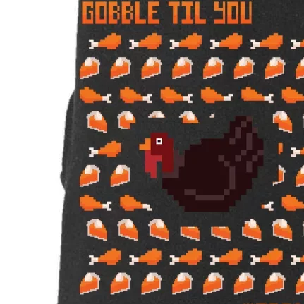 Gobble Til You Wobble Doggie 3-End Fleece Hoodie