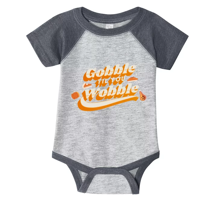 Gobble Til You Wobble Funny Thanksgiving Infant Baby Jersey Bodysuit