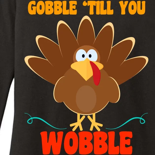 Gobble Till You Wobble Womens CVC Long Sleeve Shirt