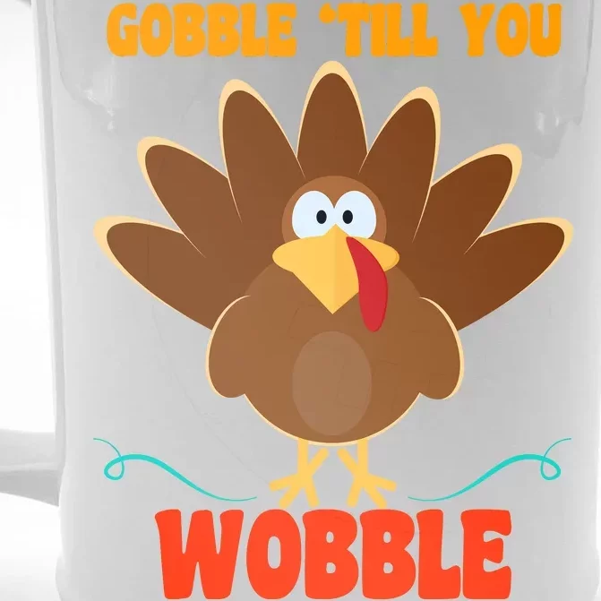 Gobble Till You Wobble Front & Back Beer Stein