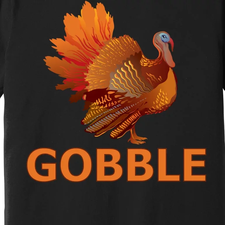 Gobble Turkey Thanksgiving Premium T-Shirt