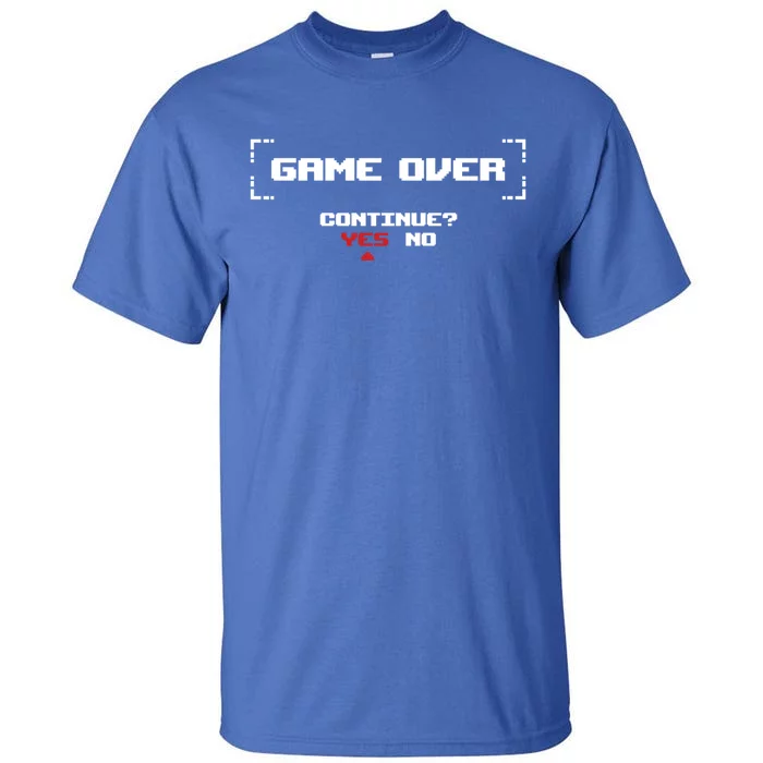 Game Over Continue Retro Gaming Cute Gift Tall T-Shirt