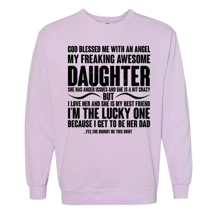 God Blessed Me With An Angel My Awesome Daughter Garment-Dyed Sweatshirt