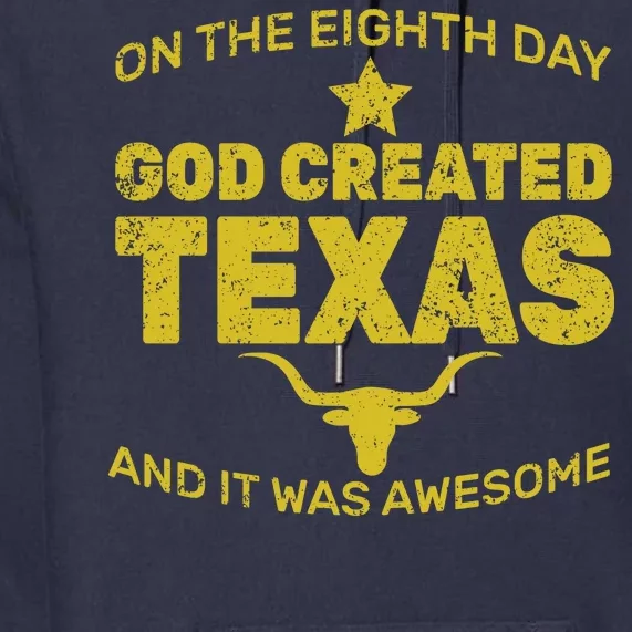 God Created Texas Premium Hoodie